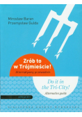 Zrób to w Trójmieście : Alternatywny przewodnik