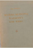 Kultura muzyczna Warszawy XVIII wieku