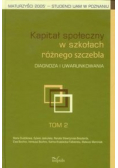 Kapitał społeczny w szkołach różnego szczebla Tom 2