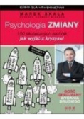 Psychologia zmiany 150 skutecznych technik jak wyjść z kryzysu!