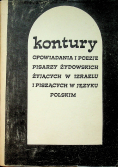 Kontury opowiadania i poezje pisarzy żydowskich żyjących w Izraelu i piszących w języku polskim