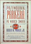 Przewodnik Parkera po winach świata Część 1