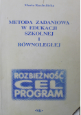 Metoda zadaniowa w edukacji szkolnej i równoległej