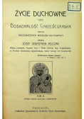 Życie duchowne czyli Doskonałość chrześcijańska Tom II 1913 r