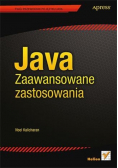 Java. Zaawansowane zastosowania