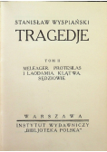Wyspiański Dzieła Tom II Tragedje 1924 r.