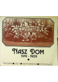 Nasz dom 1919- 1989 r.