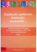 Działaczki społeczne feministki obywatelki