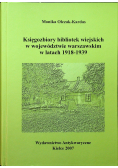 Księgozbiory bibliotek wiejskich w województwie warszawskim w latach 1918 1939