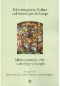 Miejsca pamięci Mity i stereotypy w Europie