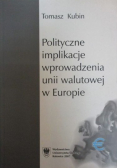 Polityczne implikacje wprowadzenia unii walutowej w Europie