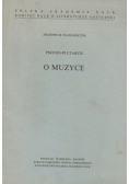 O muzyce