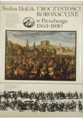 Uroczystości koronacyjne w Preszburgu 1563 1830