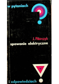 Spawanie elektryczne w pytaniach i odpowiedziach