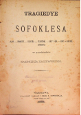 Tragiedye Sofoklesa, 1888 r.