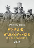 Wypadki warszawskie od 12 do 15 maja 1926 r.