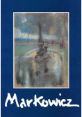 Markowicz 1872-1934 Wystawa monograficzna
