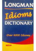 Longman Idioms Dictionary