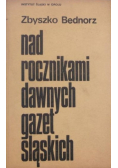 Nad rocznikami dawnych gazet śląskich