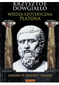 Wiedza ezoteryczna Platona zawarta w dialogu Timajos
