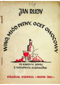 Wino Miód pitny ocet owocowy 1948 r.