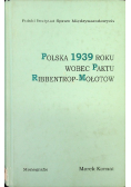 Polska 1939 roku wobec Paktu Ribbentrop Mołotow