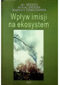 Wpływ imisji na ekosystem