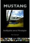 Mustang buddyjskie serce Himalajów
