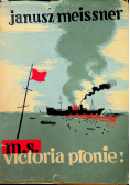M S Victoria płonie 1949 r.