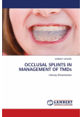 Occlusal Splints In Management Of Tmds