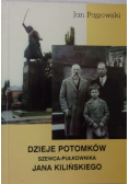 Dzieje potomków szewca pułkownika Jana Kilińskiego