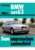 BMW serii 3  Sam naprawiam samochód