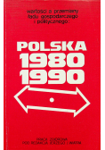 Wartości a przemiany ładu gospodarczego i politycznego Polska 1980 1990