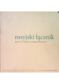 Rosyjski łącznik Rzecz o Jerzym Pomianowskim