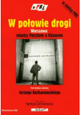 W połowie drogi Warszawa między Paryżem a Kijowem