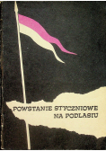 Powstanie Styczniowe na Podlasiu