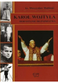 Karol Wojtyła Dorastanie do papiestwa