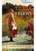 Perły i plewy Powieść o wyjątkowych kobietach