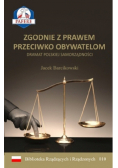 Zgodnie z prawem przeciwko obywatelom