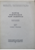 Słownik staropolskich nazw osobowych Tom III Zeszyt 3