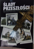 Ślady przeszłości Historia i teraźniejszość prawosławia na południowo-zachodnim Podlasiu w świadomości społecznej