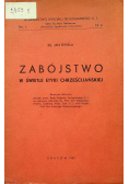 Zabójstwo w świetle etyki chrześcijańskiej 1939 r.