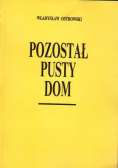 Pozostał pusty dom autograf Ostrowski