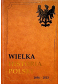 Wielka historia Polski Tom V  1696-1815