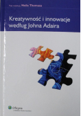 Kreatywność i innowacje według Johna Adaira