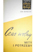 Czas wolny Mity i Potrzeby