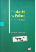 Podatki w Polsce Zarys wykładu