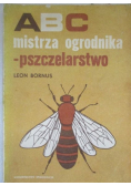 ABC mistrza ogrodnika: Pszczelarstwo