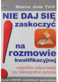 Nie daj się zaskoczyć na rozmowie kwalifikacyjnej
