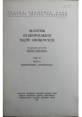 Słownik Staropolskich Nazw Osobowych Tom VI Zeszyt 3
